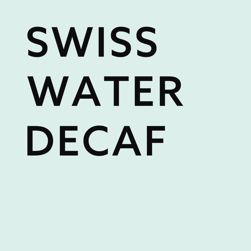 Swiss Water Decaf